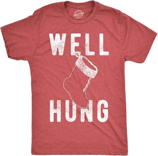 Mens Well Hung T Shirt Funny Christmas Stocking Tee Offensive Humor Xmas Gifts Suit for daily life, Fabric: 95% polyester and 5% spandex, Regular fit, Stitch Color: automatically matched based on patterns